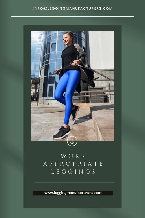 work appropriate leggings work appropriate leggings