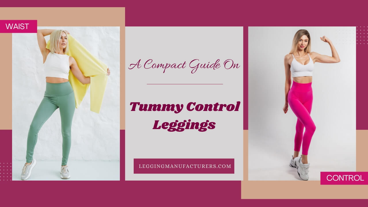 A Complete Guide On Tummy Control Leggings